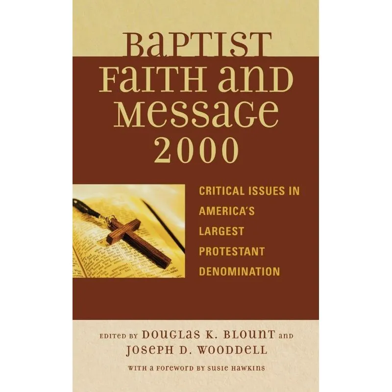 The Baptist Faith And Message 2000