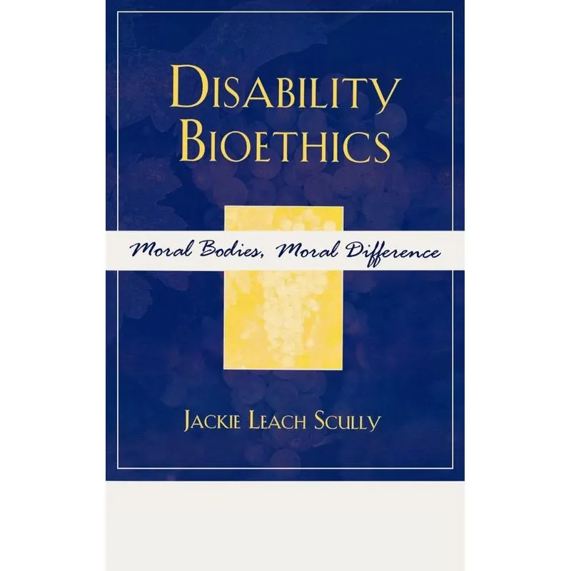 Disability Bioethics