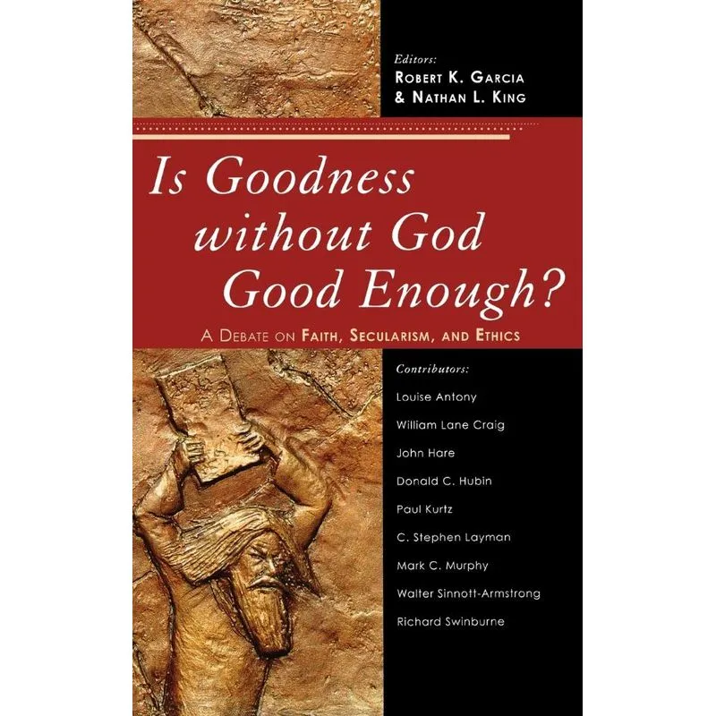 Is Goodness without God Good Enough?