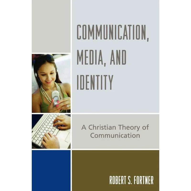 Communication, Media, and Identity