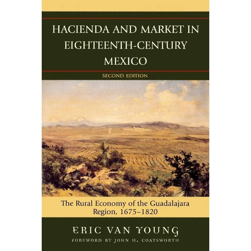 Hacienda and Market in Eighteenth-Century Mexico