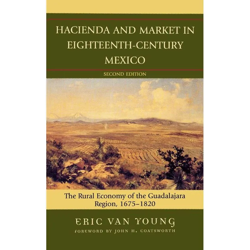 Hacienda and Market in Eighteenth-Century Mexico