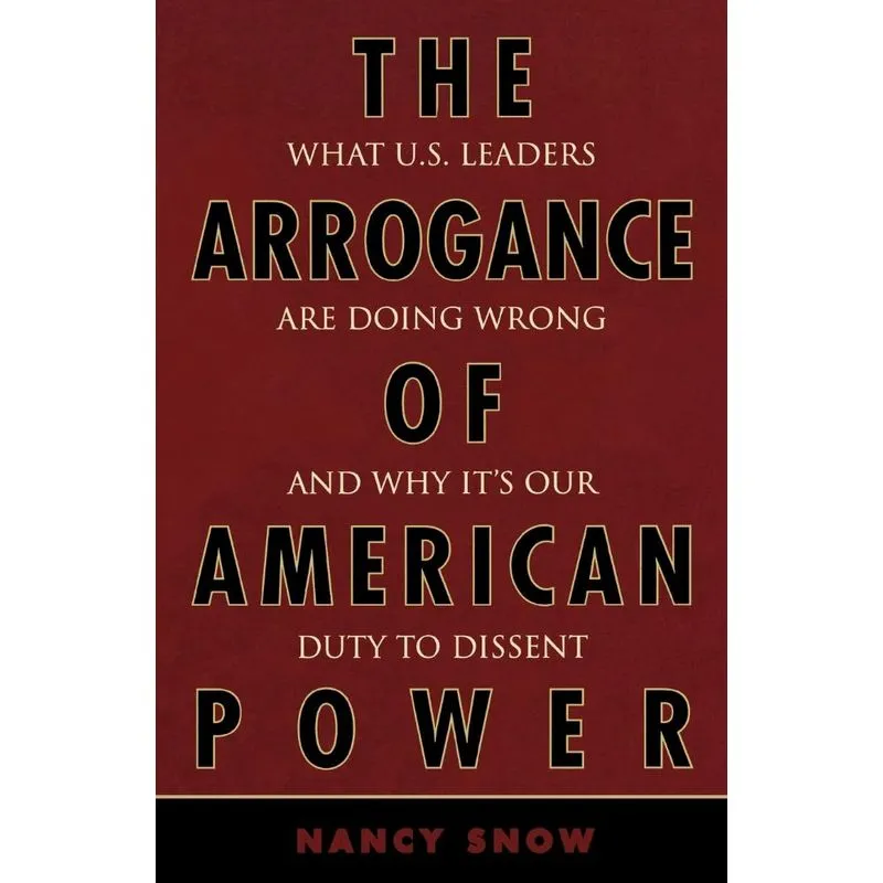The Arrogance of American Power