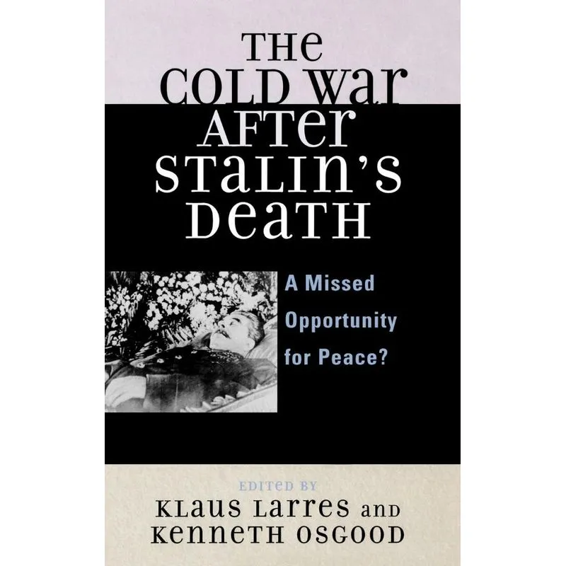 The Cold War after Stalins Death