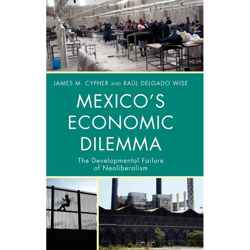 Mexicos Economic Dilemma
