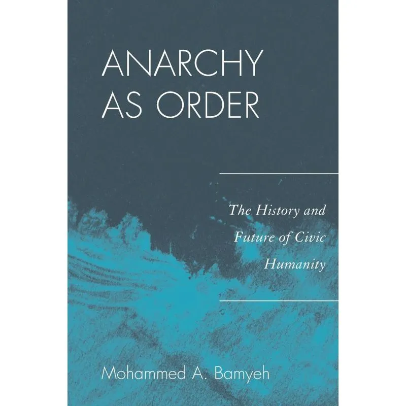 Anarchy as Order