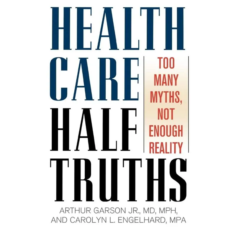 Health Care Half-Truths