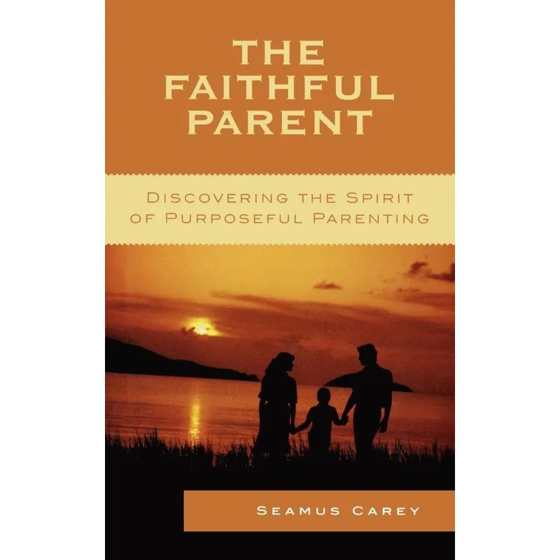 The Faithful Parent