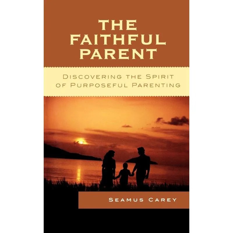 The Faithful Parent