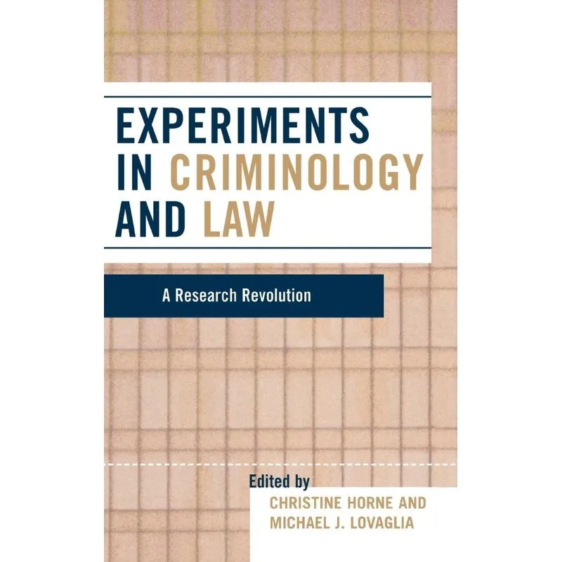 Experiments in Criminology and Law
