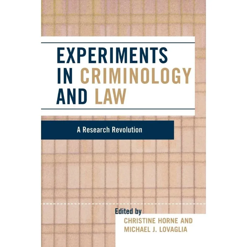 Experiments in Criminology and Law