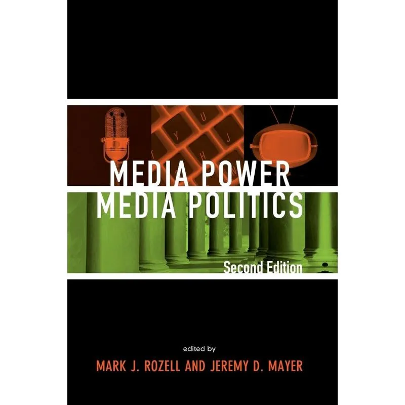 Media Power Media Politics 2edpb