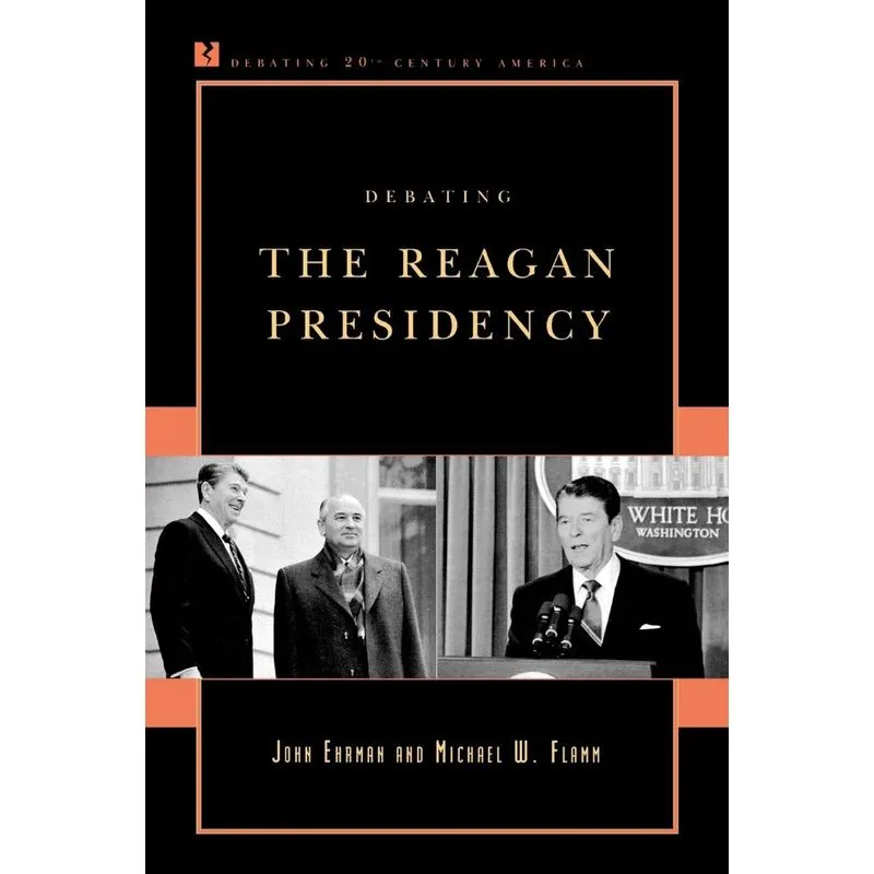 Debating the Reagan Presidency