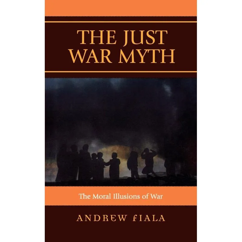 The Just War Myth