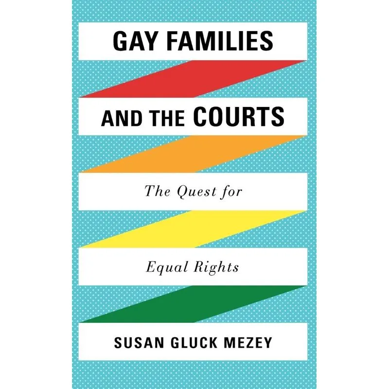 Gay Families and the Courts