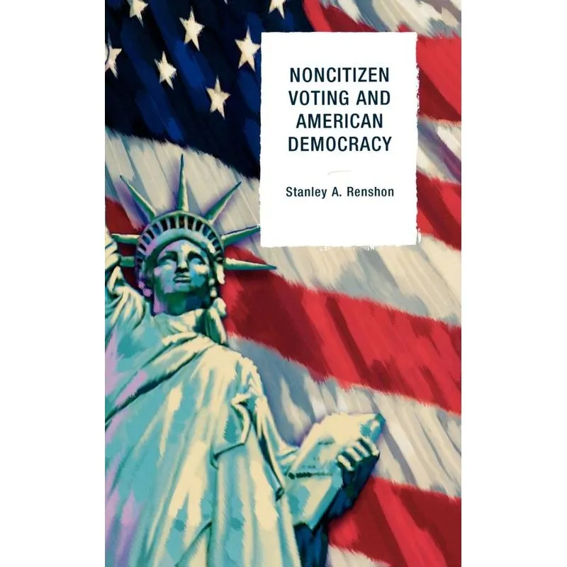 Livro Noncitizen Voting and American Democracy