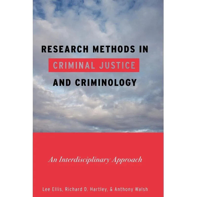 Research Methods in Criminal Justice and Criminology