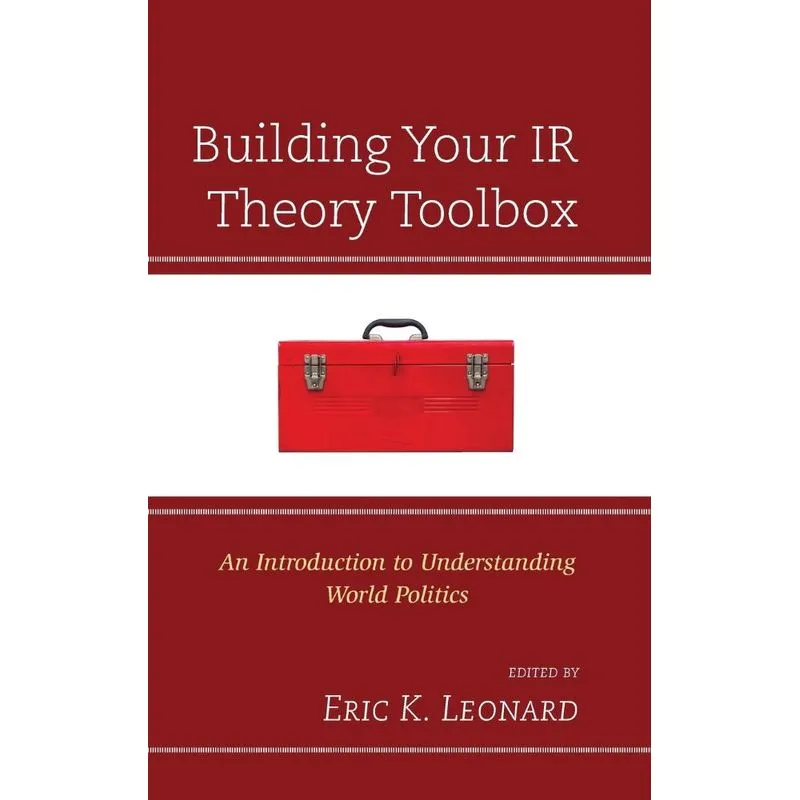 Building Your IR Theory Toolbox