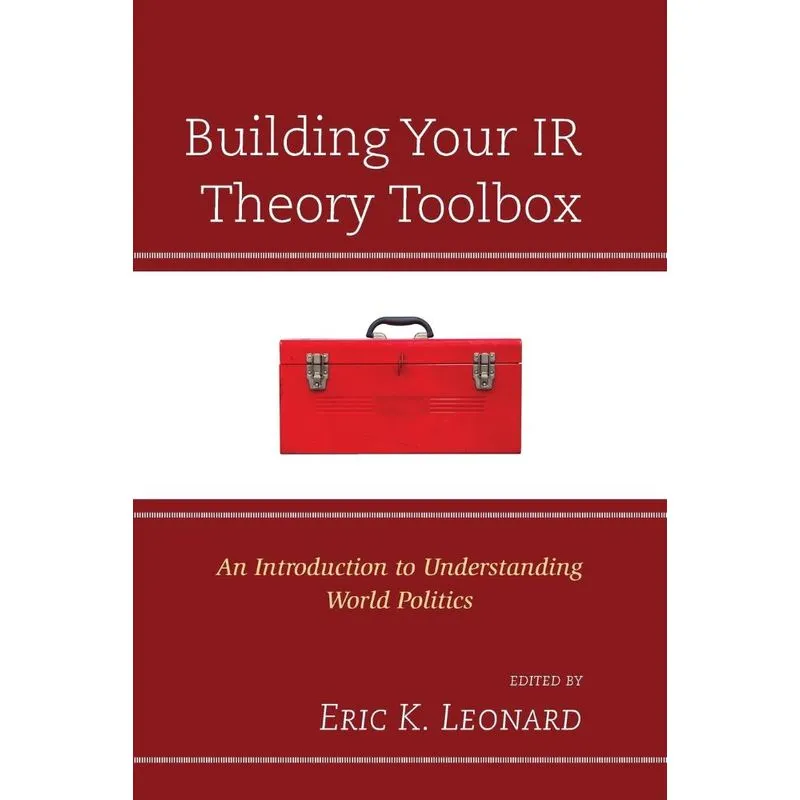 Building Your IR Theory Toolbox