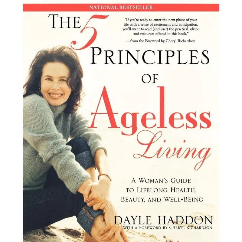 The Five Principles of Ageless Living