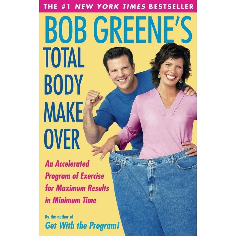 Bob Greenes Total Body Makeover