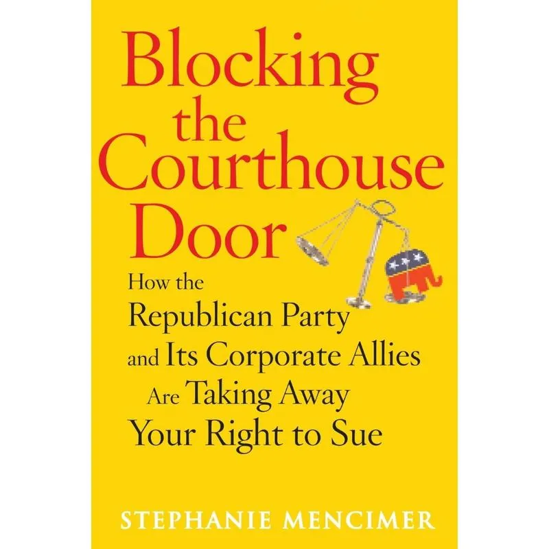 Blocking the Courthouse Door