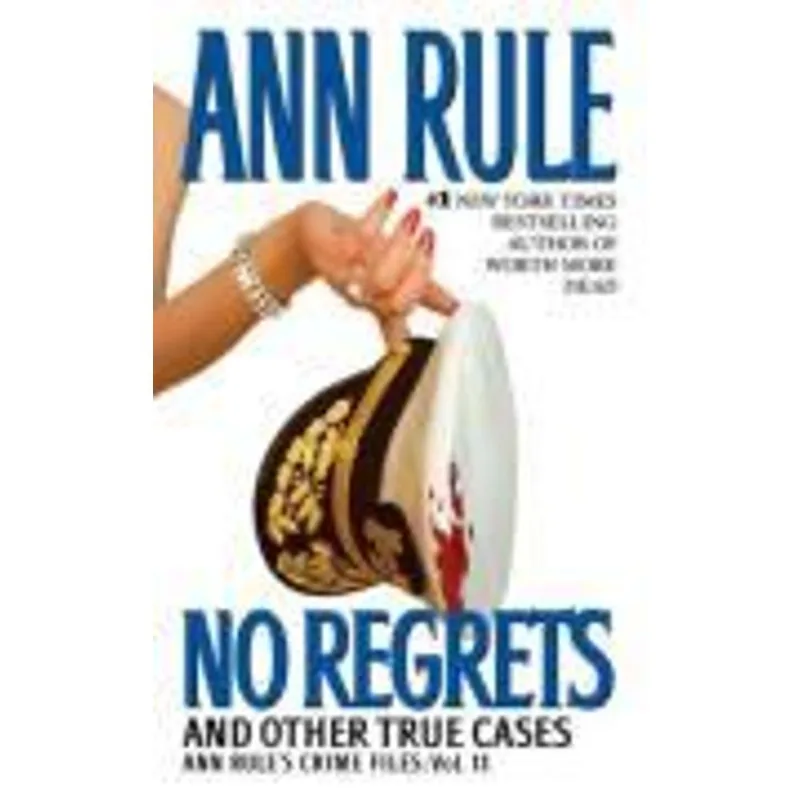 No Regrets - and Other True Cases