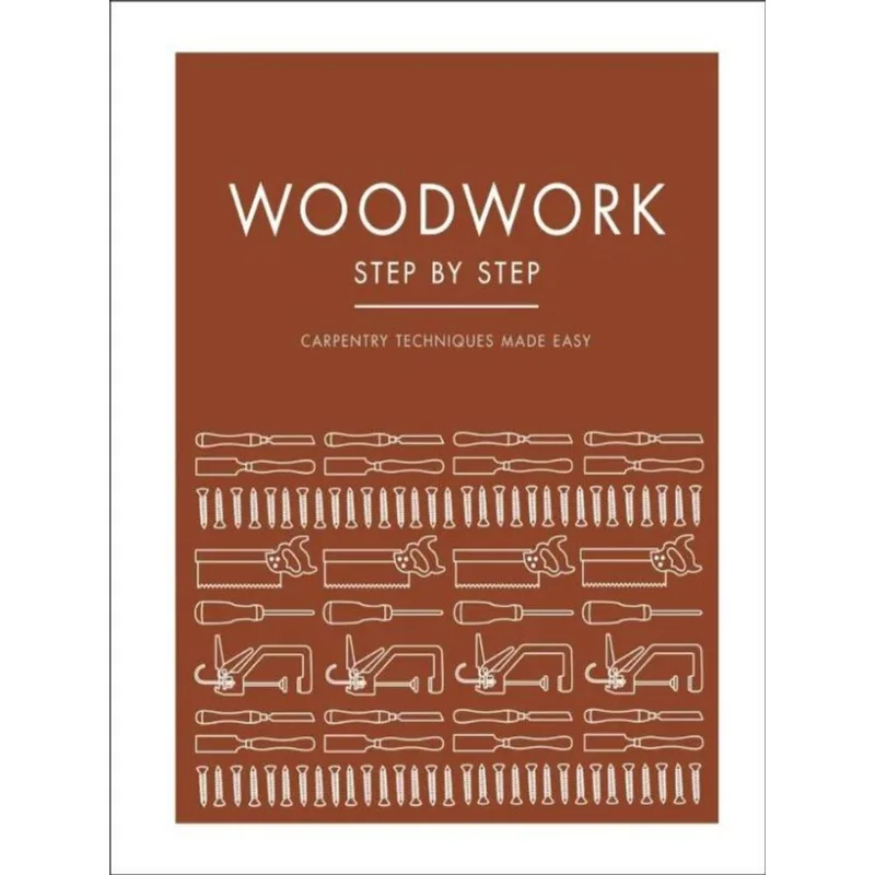 WOODWORK STEP BY STEP