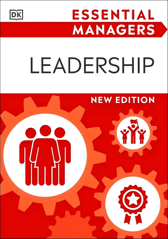 DK Essential Managers: Leadership