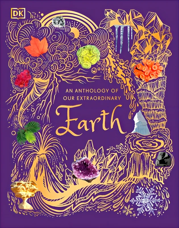 An Anthology Of Our Extraordinary Earth