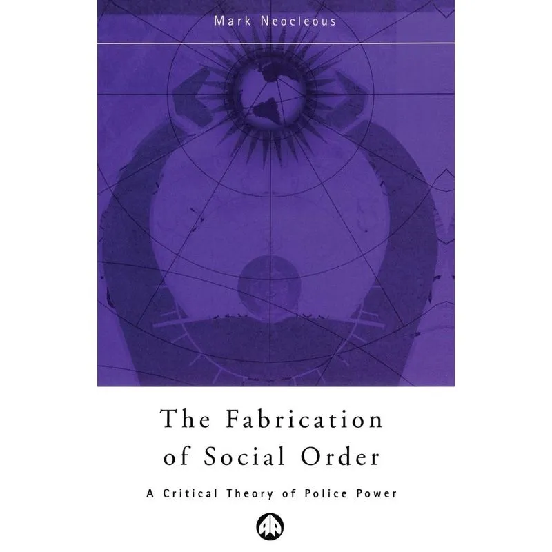 The Fabrication Of Social Order