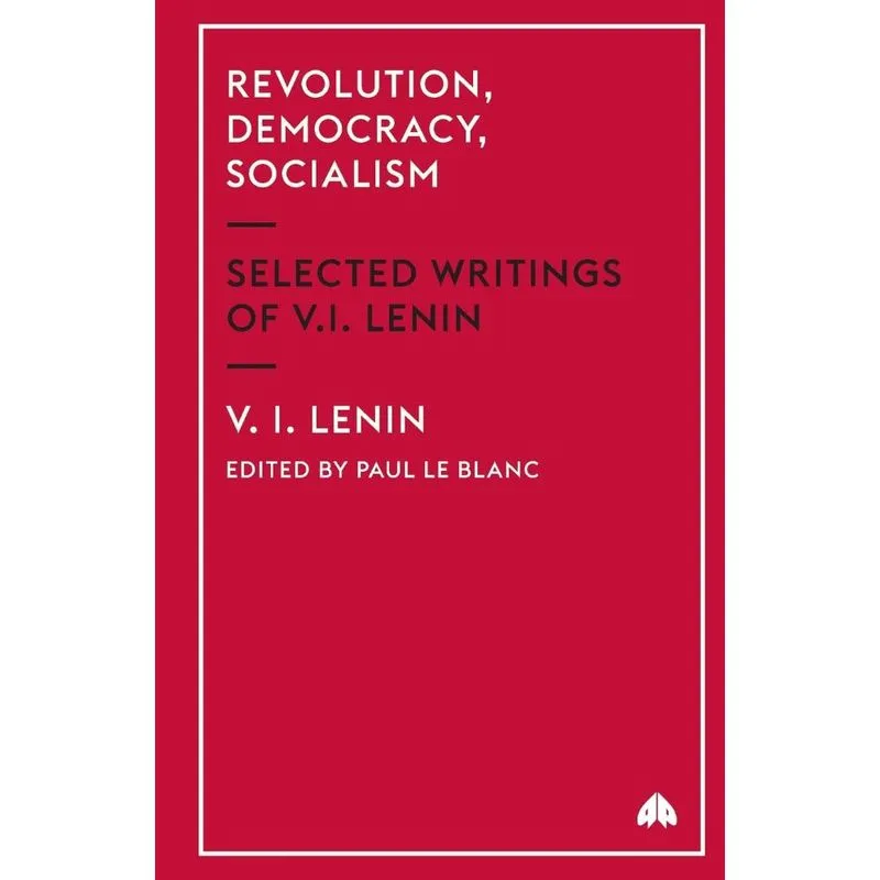 Revolution, Democracy, Socialism