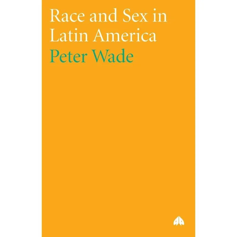 Race And Sex In Latin America