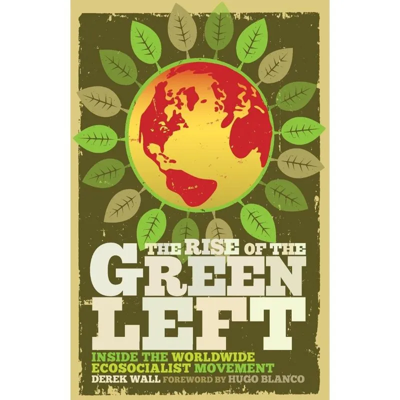 The Rise of the Green Left