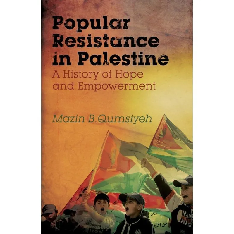 Popular Resistance in Palestine