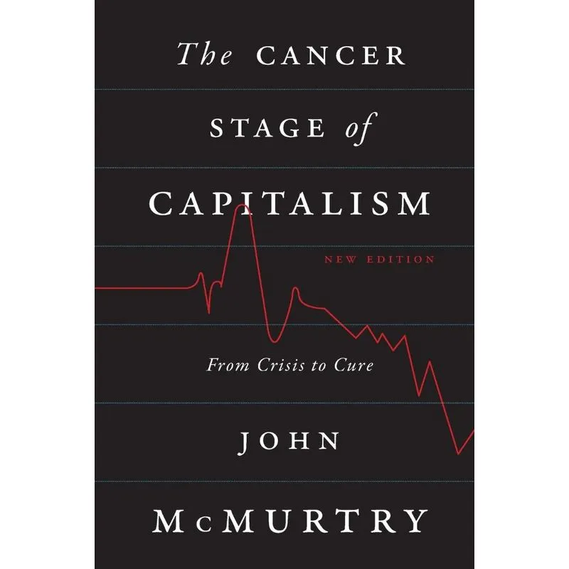 The Cancer Stage of Capitalism