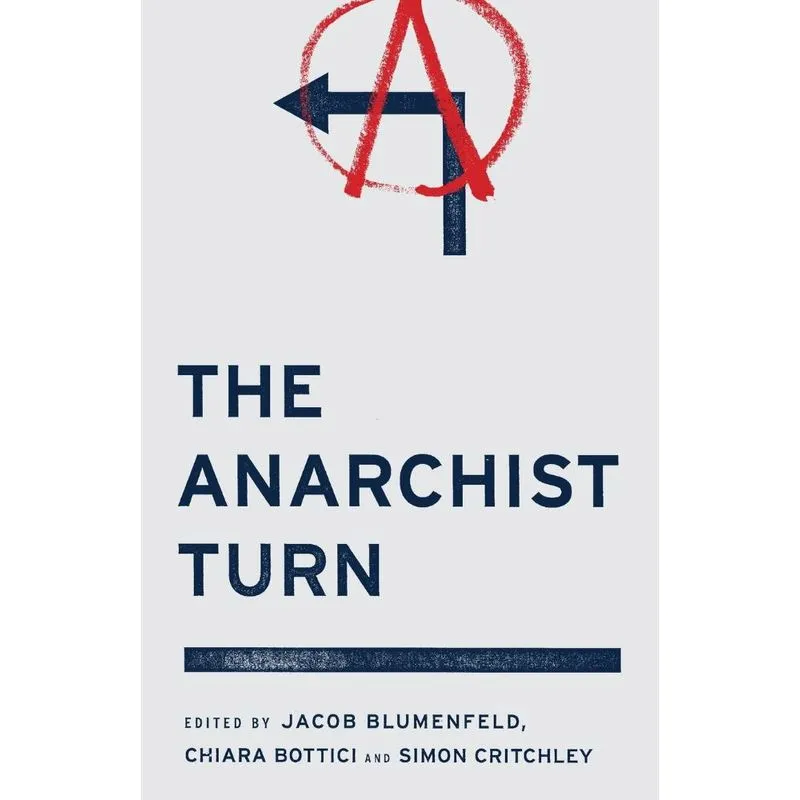 The Anarchist Turn