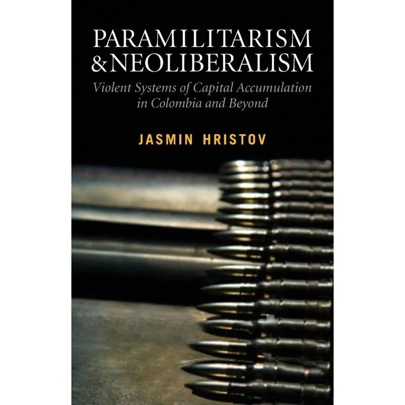 Paramilitarism and Neoliberalism