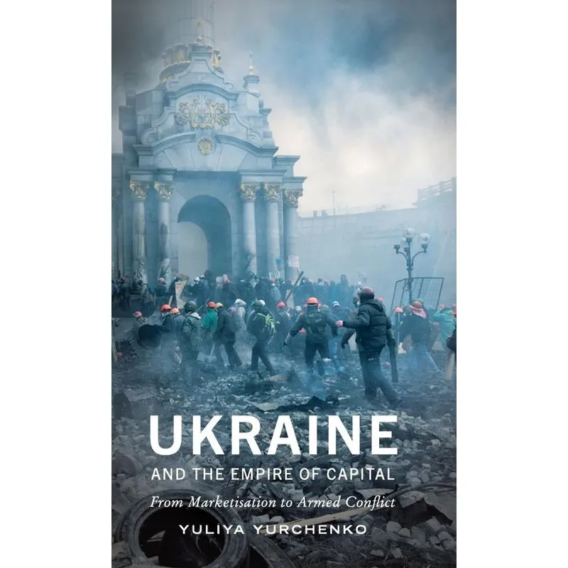 Ukraine and the Empire of Capital