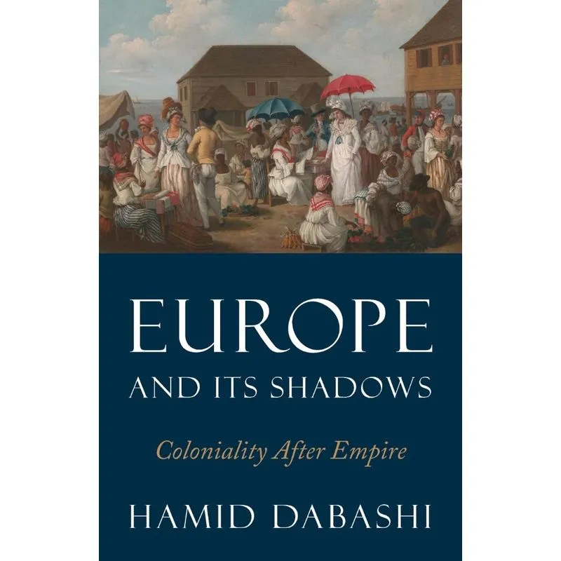 Europe and Its Shadows