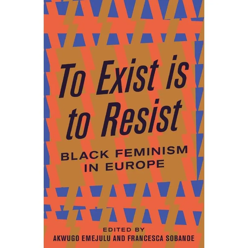 To Exist is to Resist