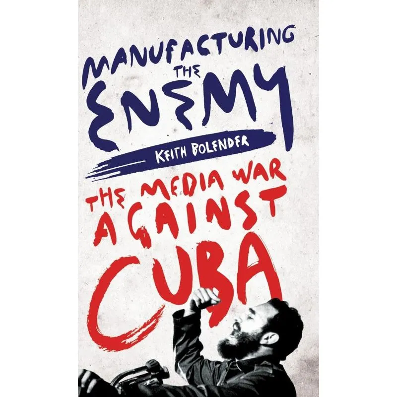 Manufacturing the Enemy
