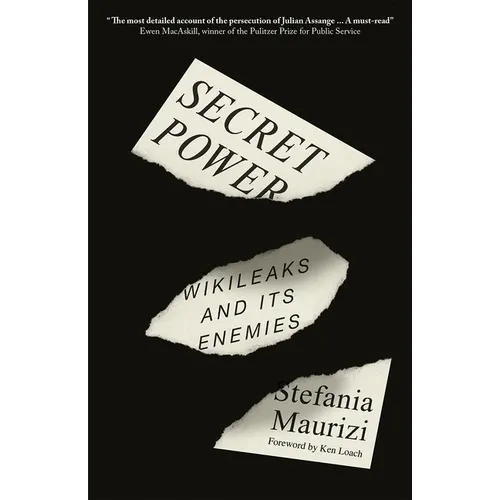 Secret Power: WikiLeaks and Its Enemies - Hardcover