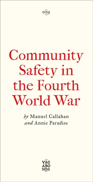 Community Safety in the Fourth World War