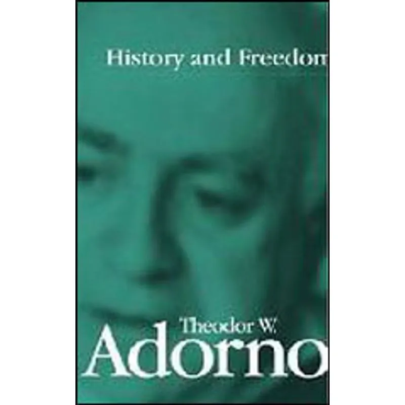 HISTORY AND FREEDOM - LECTURES 1964-1965