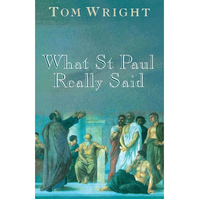 What St Paul Really Said