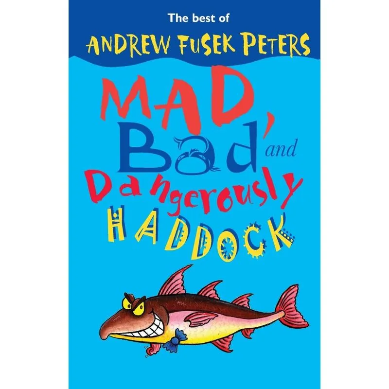 Mad, Bad and Dangerously Haddock