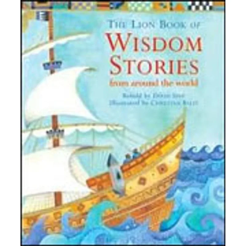 LION BOOK OF WISDOM STORIES FROM AROUND THE WORLD, THE
