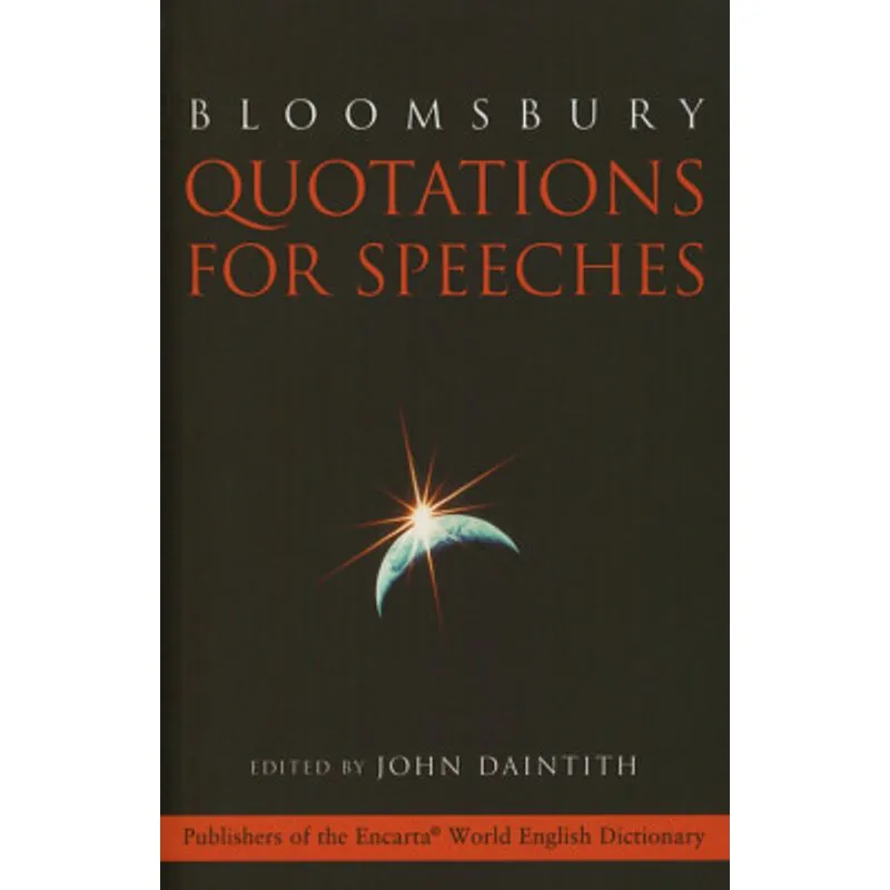 QUOTATIONS FOR SPEECHES