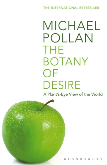 Botany of Desire, The